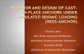 Behavior and Design of Cast-in-Place Anchors under Simulated Seismic Loading (NEES-Anchor)