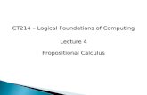 CT214 – Logical Foundations of Computing Lecture 4 Propositional Calculus