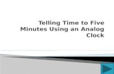 Telling Time to Five Minutes Using an Analog Clock