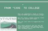 F rom “Care” to College