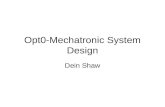 Opt0-Mechatronic System Design