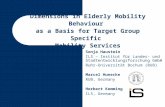 Dimensions in Elderly Mobility Behaviour  as a Basis for Target Group Specific  Mobility Services
