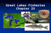 Great Lakes Fisheries Chapter 23