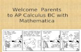 Welcome  Parents  to AP Calculus BC with Mathematica