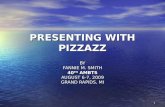 PRESENTING WITH PIZZAZZ