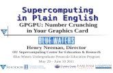 Supercomputing in Plain English  GPGPU: Number Crunching in Your Graphics Card