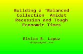 Building a “Balanced Collection” Amidst Recession and Tough Economic Times