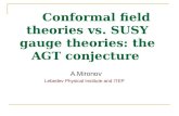 Conformal field theories vs. SUSY gauge theories: the AGT conjecture