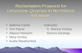 Reclamation Proposal for Limestone Quarries in NorthWest Arkansas