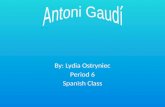 By: Lydia Ostryniec Period 6 Spanish Class