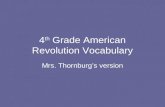 4 th  Grade American Revolution Vocabulary