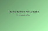 Independence  Movements In Asia and Africa