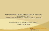 WITHDRAWAL OF DECLARATION OF PART OF NATIONAL PARK ( ADDO ELEPHANT AND VAALBOS NATIONAL PARKS )