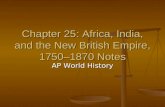 Chapter 25: Africa, India, and the New British Empire, 1750–1870 Notes