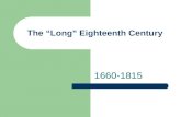 The “Long” Eighteenth Century