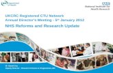 UKCRC Registered CTU Network Annual Director’s Meeting -  5 th  January 2012