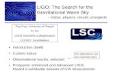 LIGO: The Search for the Gravitational Wave Sky          -  status, physics, results, prospects