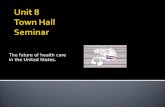 Unit 8 Town Hall Seminar