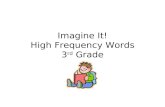 Imagine It! High Frequency Words 3 rd  Grade