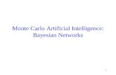 Monte Carlo Artificial Intelligence: Bayesian Networks