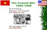 The Ground War  1965-1968