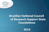 Brazilian National Council     of Research Support State Foundations 2014 2014