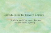 Introduction To Theatre Lecture