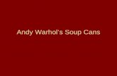 Andy Warhol’s Soup Cans