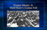Protest Music: A  Hard Rain’s Gonna Fall