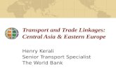 Transport and Trade Linkages: Central Asia & Eastern Europe