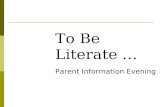 To Be  Literate …