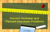 Percent Increase and  Percent Decrease Problems