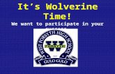 It’s Wolverine Time! We want to participate in your success .