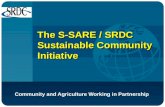 The S-SARE / SRDC Sustainable Community Initiative