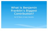 What is Benjamin Franklin’s Biggest Contribution?