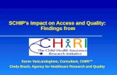 SCHIP's Impact on Access and Quality:  Findings from