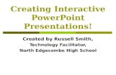 Creating Interactive PowerPoint Presentations!