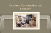 Furniture Construction and Selection