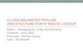 A Load-Balanced Pipeline Architecture for IP Route Lookup