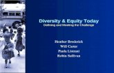 Diversity & Equity Today Defining and Meeting the Challenge