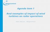 Agenda item 1 Real examples of impact of wind turbines on radar operations
