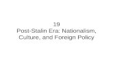 19 Post-Stalin Era: Nationalism, Culture, and Foreign Policy