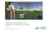ANGEL Learning Island:  Our Community R&D project in Second Life™
