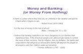 Money and Banking: (or Money From Nothing)
