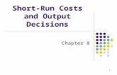Short-Run Costs and Output Decisions
