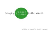 Bringing Code Club to the World
