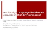 Are Foreign  Language Residences  Acquisition- Rich Environments ?