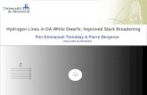 Hydrogen Lines in DA White Dwarfs: Improved Stark Broadening