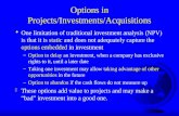 Options in Projects/Investments/Acquisitions