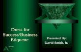 Dress for Success/Business Etiquette